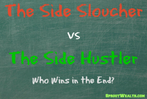 sloucher versus hustler